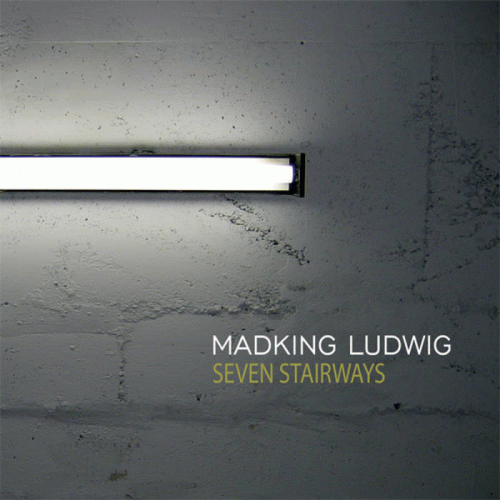 Madking Ludwig : Seven Stairways